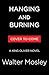 Hanging and Burning: A King...
