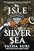 The Isle in the Silver Sea