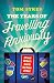 The Years of Travelling Anxiously: A Travel Writer's Search for Peace of Mind
