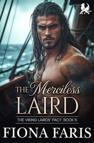 The Merciless Laird: Arranged Marriage Scottish Romance (The Viking Lairds’ Pact Book 5)