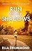 Run For The Shadows: A twis...