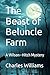 The Beast of Beluncle Farm:...
