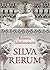 Silva Rerum