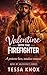 Valentine with the Firefigh...