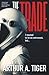 The Trade: A Book About Lif...