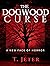 The Dogwood Curse