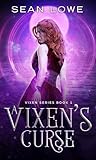 A Vixen's Curse: A Dark Fantasy Romance story: Book 1 (A Vixen Series)