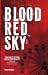 Blood Red Sky by Sara  Cullen