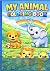 MY ANIMAL COLORING BOOK by Little Joy Books