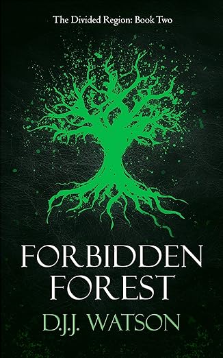 Forbidden Forest (The Divided Region Book 2)