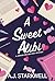 A Sweet Alibi (A Tessa Myre...