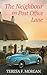 The Neighbour on Post Office Lane: Book 1 of the Lower Amble Series