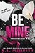 Be Mine (Twisted Holidays, #4)