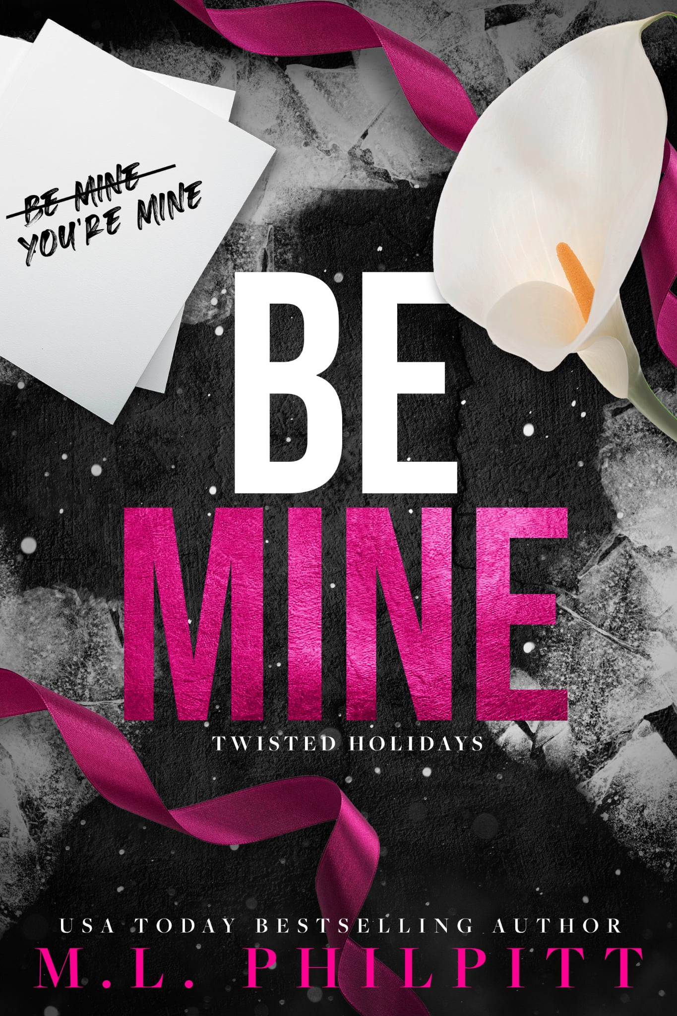 Be Mine (Twisted Holidays, #4)