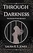 Through Darkness (The Rook ...
