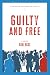 Guilty and Free by Don Rose