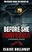 Before She Confessed: A Psychological Thriller of Memory Loss, Marriage Secrets, and a Murder She Can’t Remember (The Obsession Cycle Book 1)