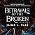 Betrayals of the Broken by Jaime L. Tlax Betrayals of the Broken by Jaime L. Tlax