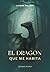 El Dragón que me habita (Spanish Edition)
