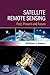 Satellite Remote Sensing: Past, Present and Future