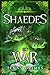 Shaedes of War: A Dark Fae Fantasy Romance (Soul Magic Book 4)