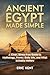 Ancient Egypt Made Simple: ...