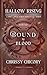 Bound By Blood: Hallow Risi...