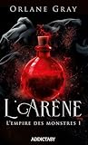 L'Arène (L'Empire des monstres, #1)