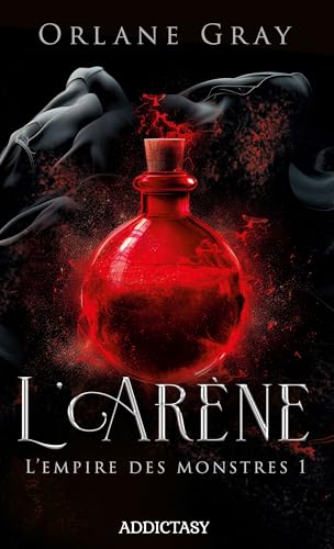 L'Arène (L'Empire des monstres, #1)