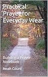 Practical Prayer ...