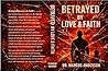 Betrayed by Love ...