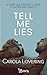 Tell Me Lies