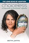 Choiceless by Beth Jaffe