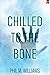 Chilled to the Bone: An Evil Intentions Crime Thriller