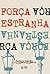 Força Estranha (Portuguese Edition)