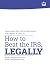 How to Beat the IRS, Legally