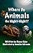 Where Do Animals Go Night-N...