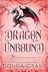 Dragon Unbound: A...