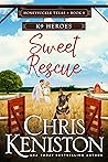 Sweet Rescue: K9 Heroes (Honeysuckle, Texas Book 8)