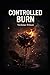Controlled Burn
