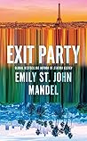 Exit Party by Emily St. John Mandel