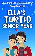 Ella's Twisted Senior Year