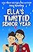 Ella's Twisted Senior Year ...