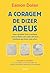A coragem de dizer adeus by Eamon Dolan