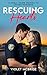Rescuing Hearts by Violet McBride