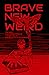Brave New Weird: The Best N...