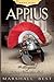 Appius (The Chronicles of Guiamo Durmius Stolo)