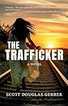 The Trafficker: A...