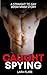 Caught Spying: a straight t...
