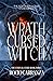 Wrath of the Cursed Witch (The Eternal Curse #3)